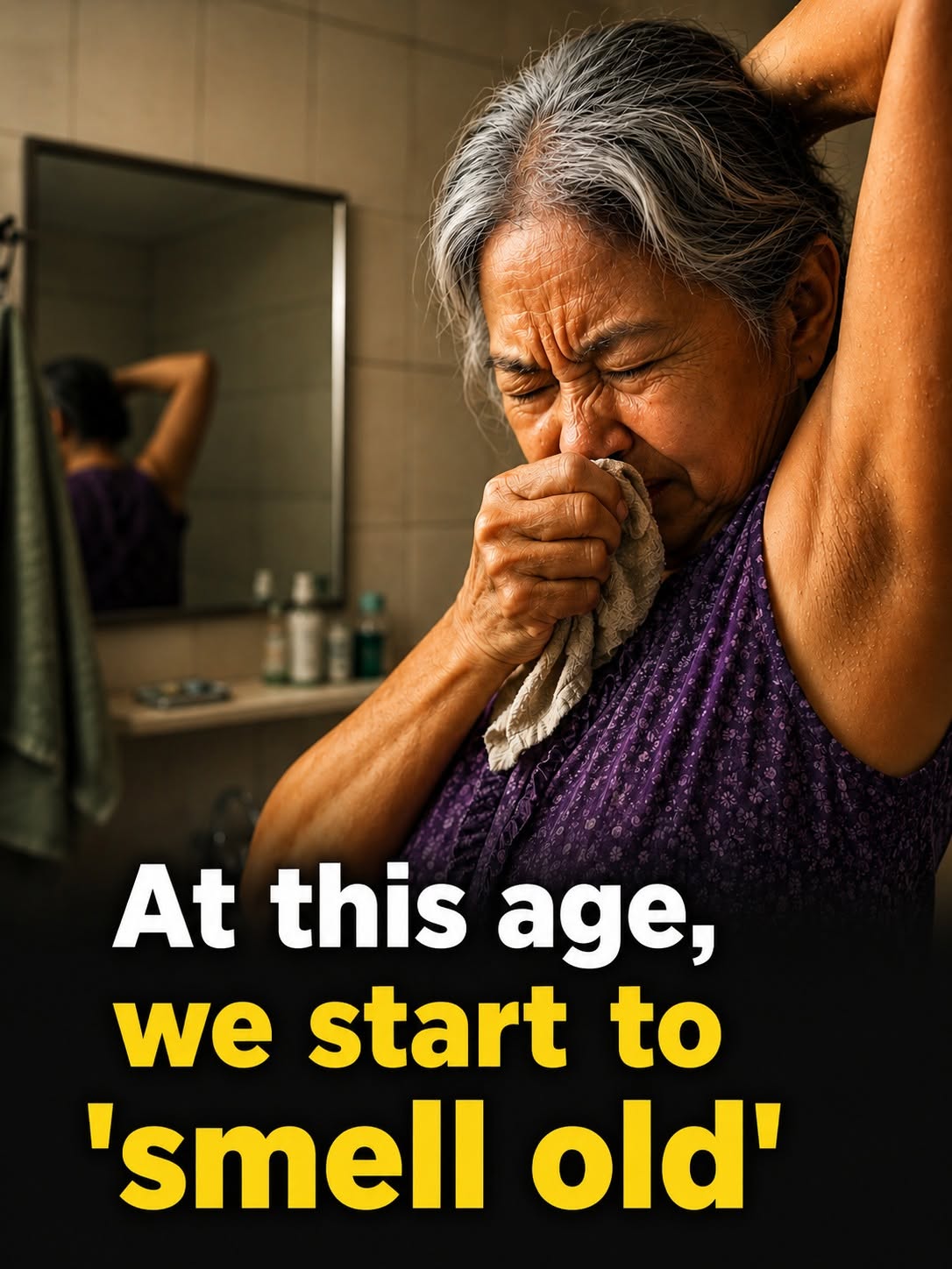 At this age, we start to ‘smell old’